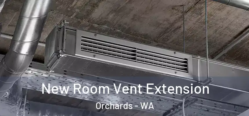New Room Vent Extension Orchards - WA
