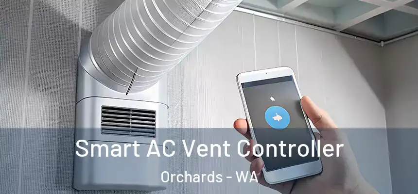 Smart AC Vent Controller Orchards - WA
